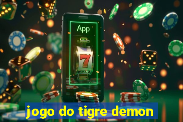 jogo do tigre demon